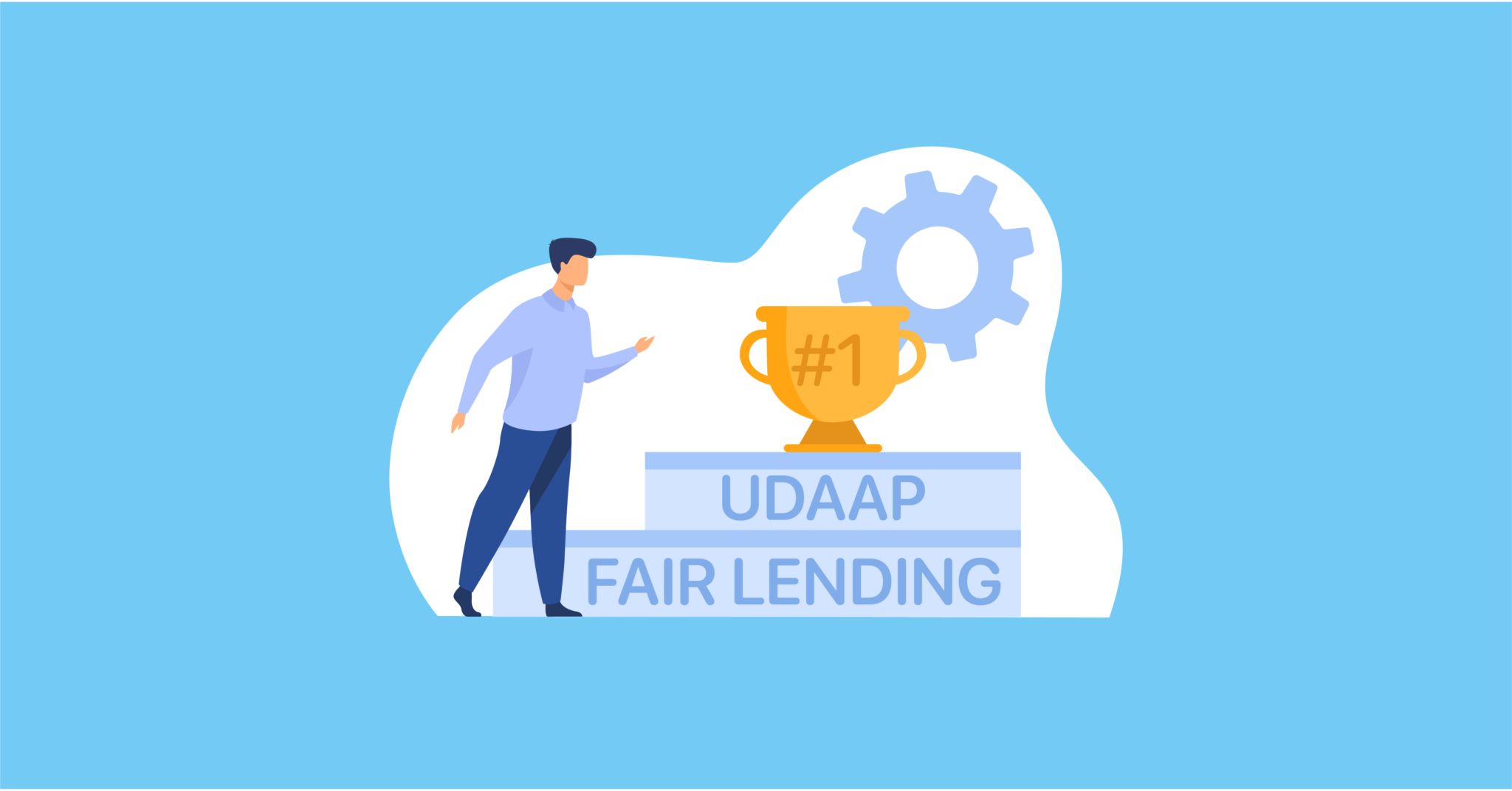 UDAAP and Fair Lending Compliance: A Simple 2-Step Approach