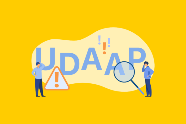 Everything you need to know about UDAAP compliance—why it’s important, unfair, deceptive, and abusive definitions, violation examples, and how to mitigate risk