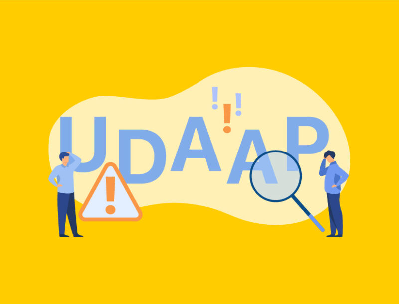 Everything you need to know about UDAAP compliance—why it’s important, unfair, deceptive, and abusive definitions, violation examples, and how to mitigate risk