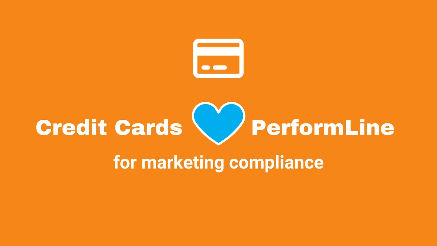 Credit cards love performline for marketing compliance