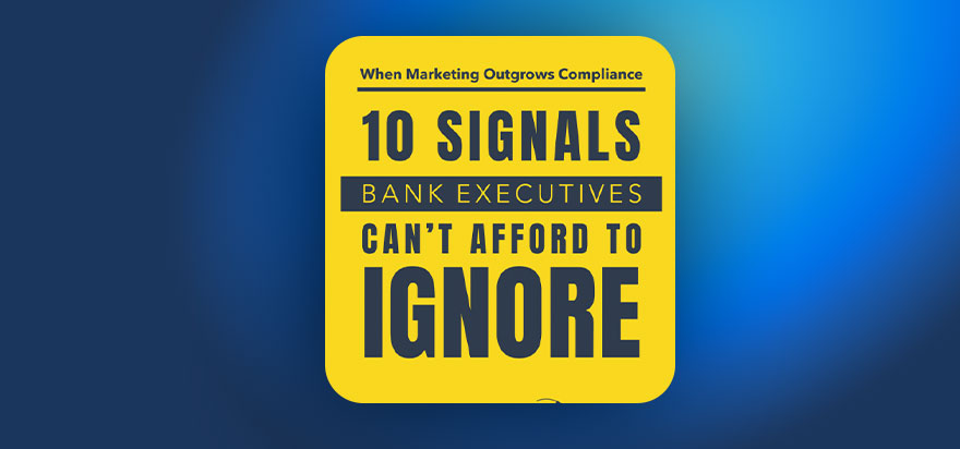 Yellow badge-style graphic: '10 SIGNS BANK EXECUTIVES CAN'T AFFORD TO IGNORE' on a blue gradient background (marketing/compliance)